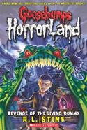 Revenge of the Living Dummy (Goosebumps HorrorLand, No. 1)