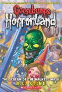 The Scream of the Haunted Mask (Goosebumps HorrorLand, No. 4)