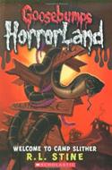 Welcome to Camp Slither (Goosebumps HorrorLand, No.9)