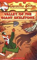 Valley of the Giant Skeletons (Geronimo Stilton, No. 32)