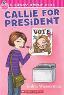 Candy Apple #9: Callie For President