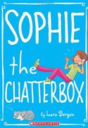 Sophie #3: Sophie The Chatterbox