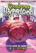 Little Shop of Hamsters (Goosebumps HorrorLand, No.14)