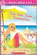 Candy Apple #26: See You Soon, Samantha