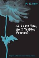 If I Love You, Am I Trapped Forever?