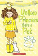 Perfectly Princess #6: Yellow Princess Gets A Pet