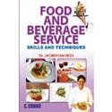 FOOD AND BEVERAGE SERVICE: SKILLS AND TECHNIQUES
